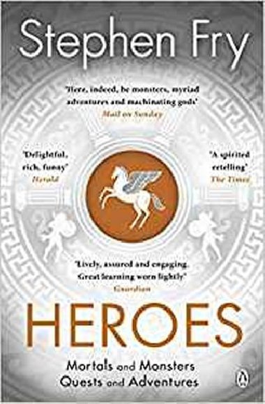 Heroes : Mortals and Monsters, Quests and Adventures - Fry Stephen