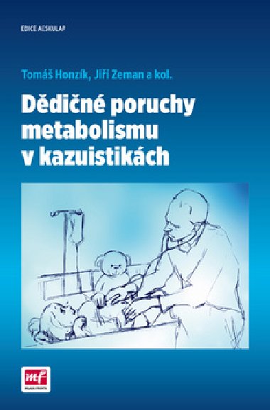 Ddin poruchy metabolismu v kazuistikch - Tom Honzk; Ji Zeman