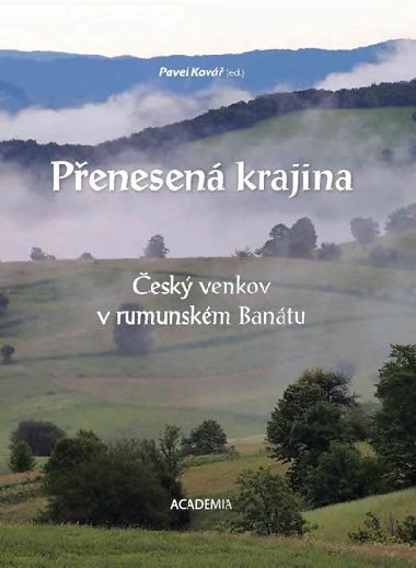 Penesen krajina - esk venkov v rumunskm Bantu - Pavel Kov