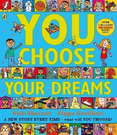 You Choose Your Dreams : Originally published as Just Imagine - Goodhart Pippa