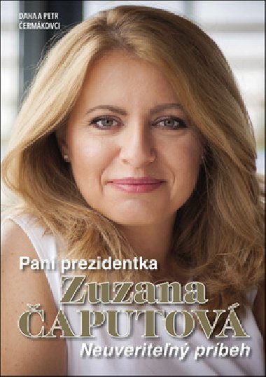 Pan prezidentka Zuzana aputov (slovensky) - Dana ermkov; Petr ermk