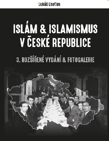 Islám a islamismus v České republice - Lukáš Lhoťan