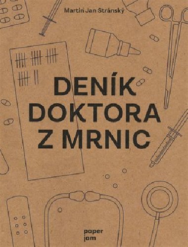 Denk doktora z Mrnic - Martin Jan Strnsk