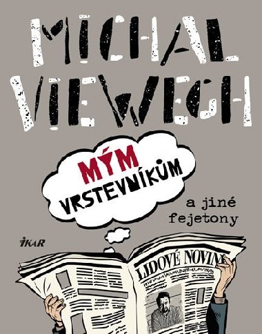 Mm vrstevnkm a jin fejetony - Michal Viewegh
