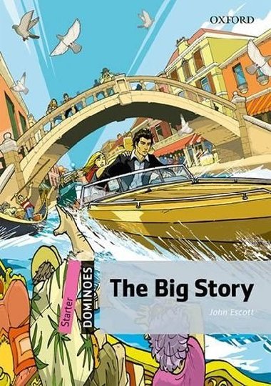 Dominoes Starter - The Big Story - Escott John