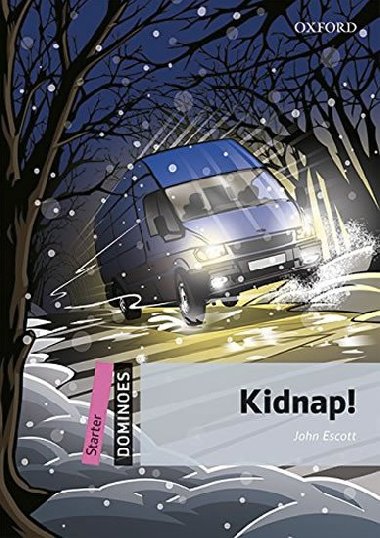 Dominoes Starter - Kidnap! with Audio Mp3 Pack - Escott John