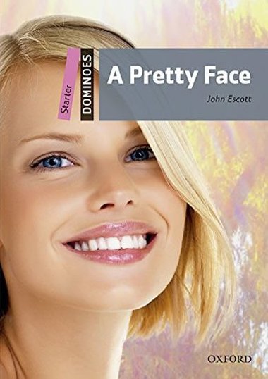 Dominoes Starter - a Pretty Face with Audio Mp3 Pack - Escott John