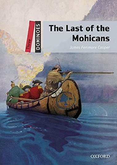 Dominoes Three - The Last of the Mohicans with Audio Mp3 Pack - Cooper James Fenimore