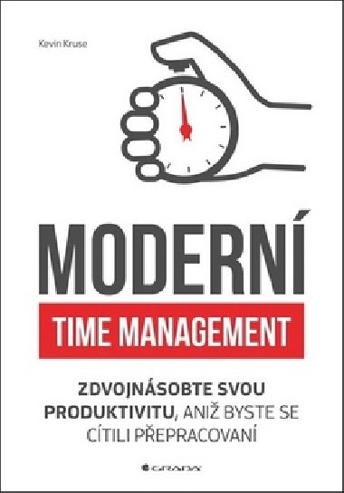 Modern time management - Kevin Cruse