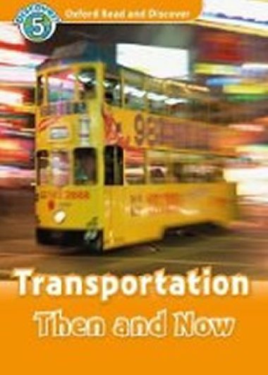 Oxford Read and Discover Level 5: Transportation Then and Now + Audio CD Pack - Styring James