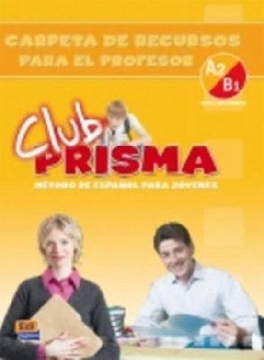 Club Prisma Intermedio A2/B1 - Carpeta de recursos para el profesor - neuveden