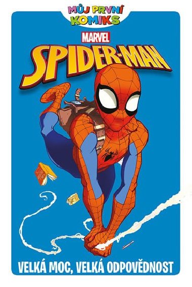 Mj prvn komiks - Spider-Man - Velk moc, velk odpovdnost - Paul Tobin