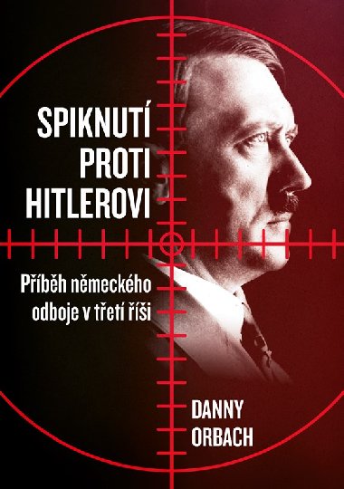 Spiknut proti Hitlerovi - Danny Orbach