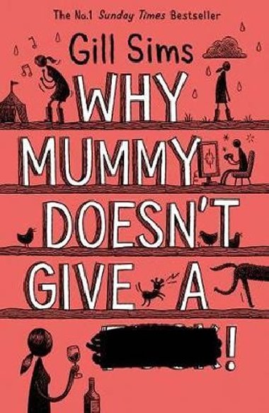 Why Mummy Doesn`t Give a ****! - Gill Sims