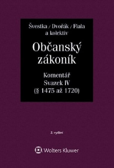 Obansk zkonk (zk. . 89/2012 Sb.). Koment, IV. svazek (ddick prvo) - Ji vestka; Jan Dvok; Josef Fiala
