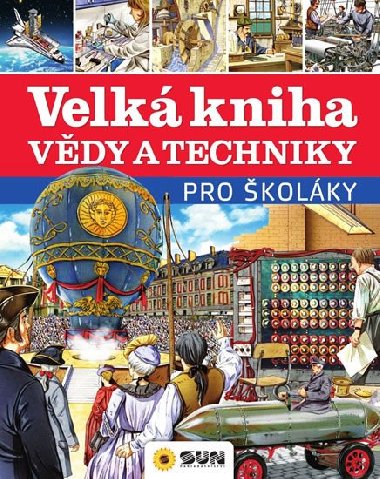 Velk kniha vdy a techniky pro kolky - Nakladatelstv SUN