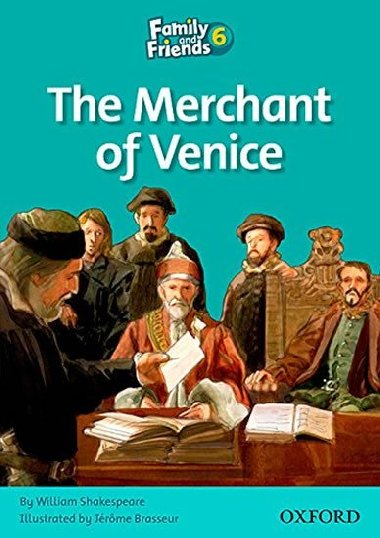 Family and Friends Reader 6: The Merchant of Venice - Shakespeare William