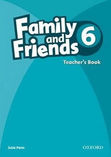 Family and Friends 6 Teachers Book - Penn Julie