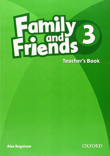 Family and Friends 3 Teachers Book - Raynham Alex