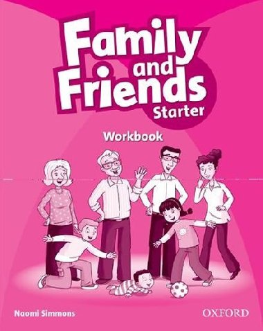 Family and Friends Starter Workbook - Simmons Naomi