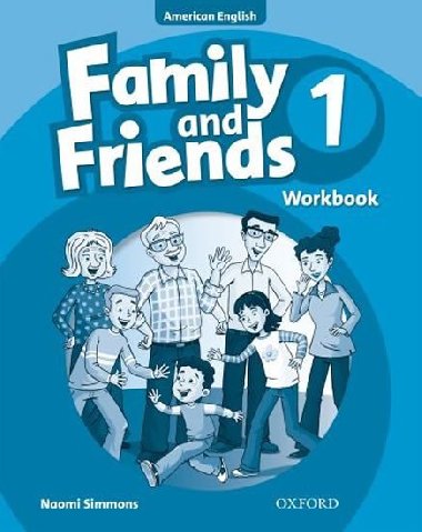 Family and Friends 1 American English Workbook - Simmons Naomi