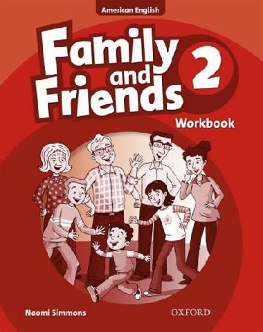 Family and Friends 2 American English Workbook - Simmons Naomi