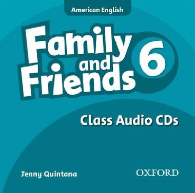 Family and Friends 6 American English Class Audio CDs /2/ - Quintana Jenny