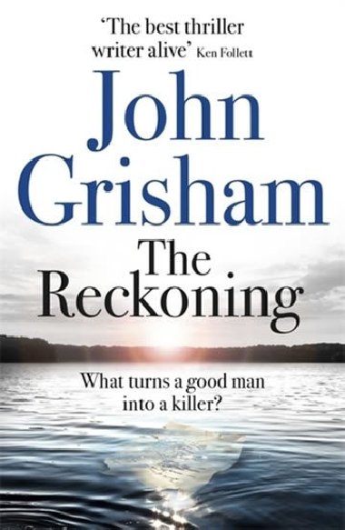 The Reckoning : the electrifying new novel from bestseller John Grisham - Grisham John