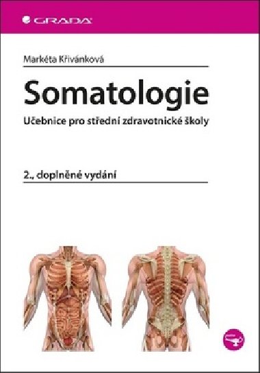 Somatologie - Učebnice pro střední zdravotnické školy - Markéta Křivánková