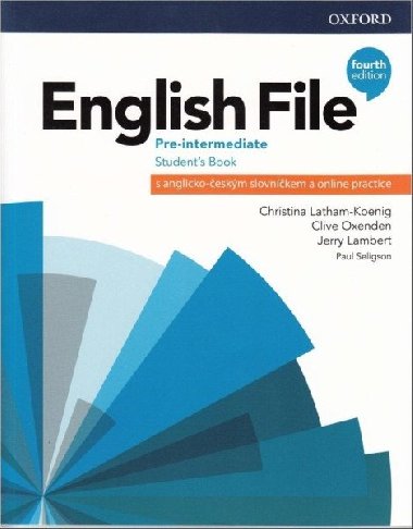English File Fourth Edition Pre-Intermediate: Students Book with Student Resource Centre Pack(Czech edition) - Clive Oxenden; Christina Latham-Koenig; Jeremy Lambert