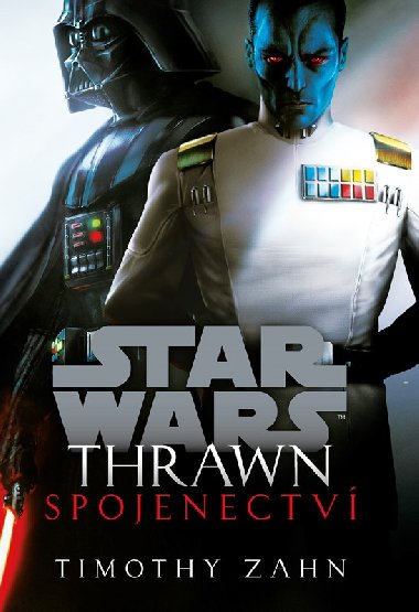 Star Wars - Thrawn. Spojenectv - Timothy Zahn