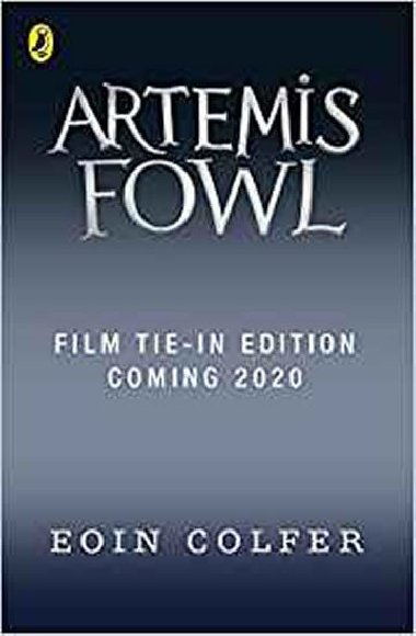 Artemis Fowl : Film Tie-In - Colfer Eoin