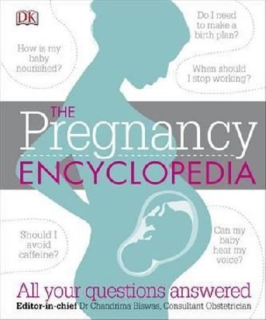 The Pregnancy Encyclopedia : All Your Questions Answered - neuveden