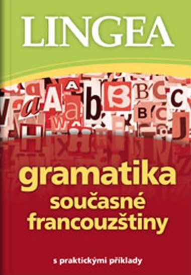 Gramatika souasn francouztiny s praktickmi pklady - neuveden