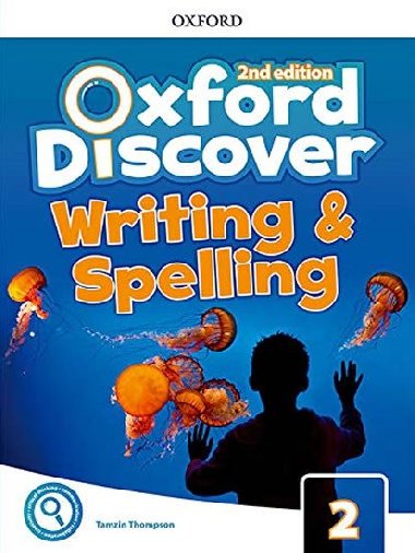 Oxford Discover Second Edition 2 Writing and Spelling - Thompson Tamzin