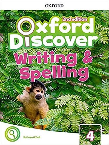 Oxford Discover Second Edition 4 Writing and Spelling - O`Dell Kathryn