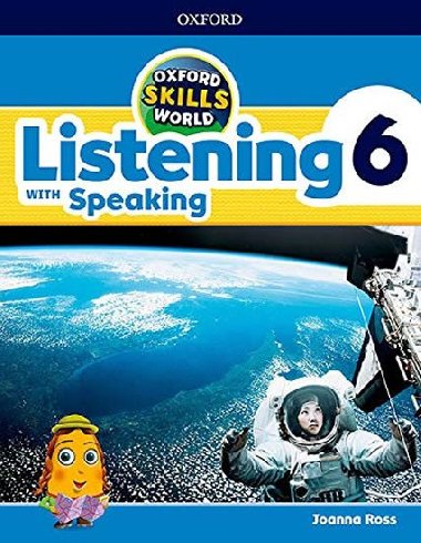 Oxford Skills World: Level 6: Listening with Speaking Student Book / Workbook - Ross Joanna