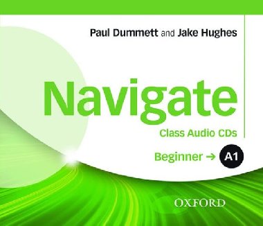 Navigate Beginner A1: Class Audio CDs - Dummett Paul