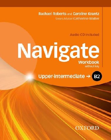 Navigate Upper-Intermediate B2: Workbook without Key with Audio CD - Krantz Caroline, Roberts Rachel