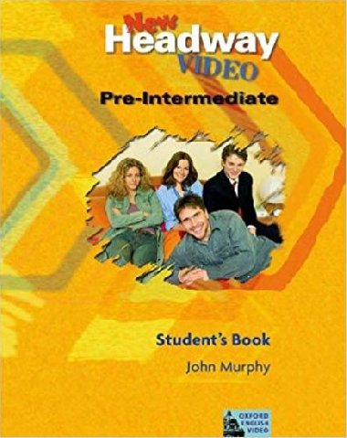 New Headway Video Pre-intermediate Students Book - Murphy John
