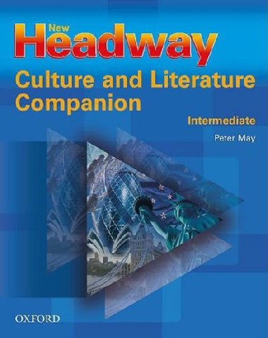 New Headway Intermediate Pronunciation Course Culture and Literature Companion - May Peter