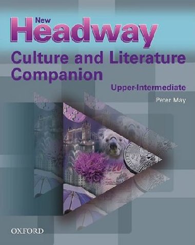 New Headway Upper Intermediate Pronunciation Course Culture and Literature Companion - May Peter
