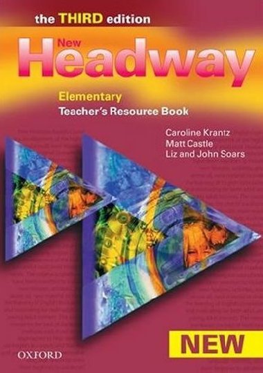 New Headway Third Edition Elementary Teachers Resource Pack - Krantz Caroline