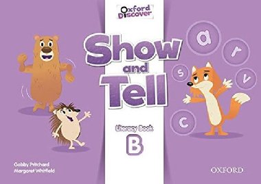 Oxford Discover: Show and Tell Literacy Book B - Pritchard Gabby