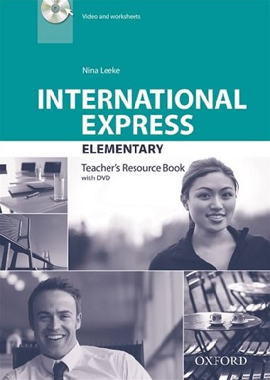 International Express Third Ed. Elementary Teachers Resource Book with DVD - Leeke Nina