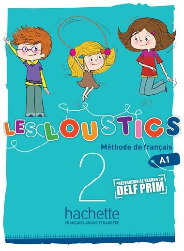 Les Loustics 2 A1 - Mthode de francais: Livre dleve - Capouet Marianne