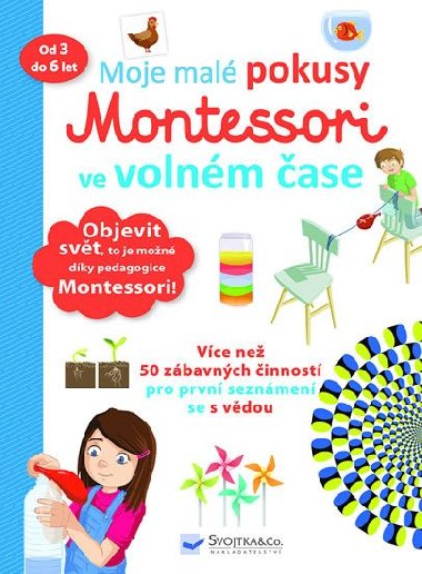 Moje mal pokusy Montessori ve volnm ase - Coline Creton; Rmy Lglise