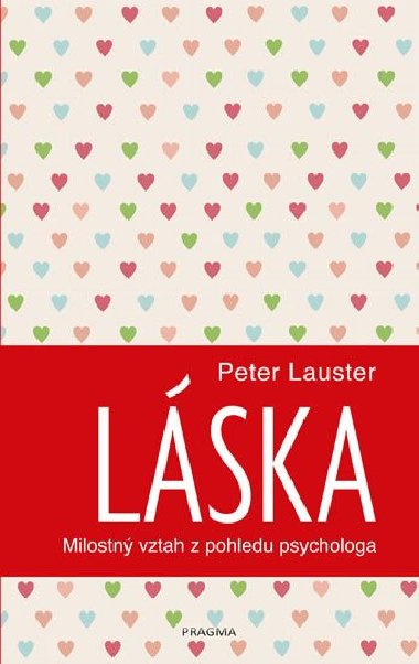 Láska. Psychologie fenoménu - Lauster Peter