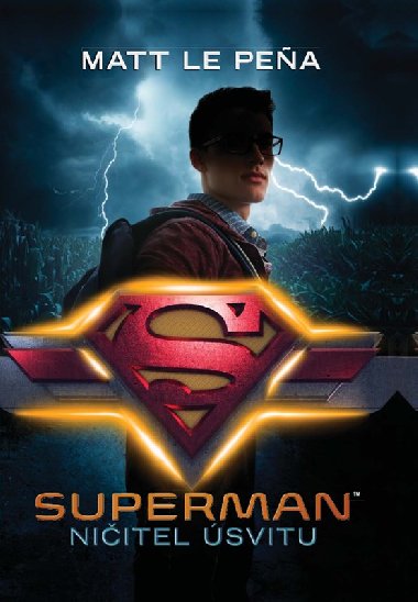 Superman: Niitel svitu - Matt de la Pena