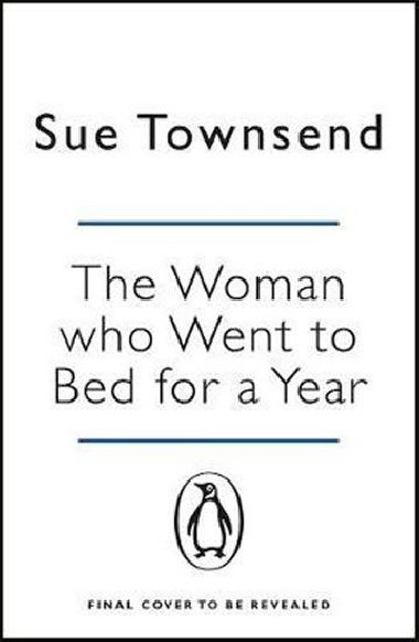 The Woman who Went to Bed for a Year - Sue Townsend